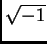 $ \sqrt{-1}$